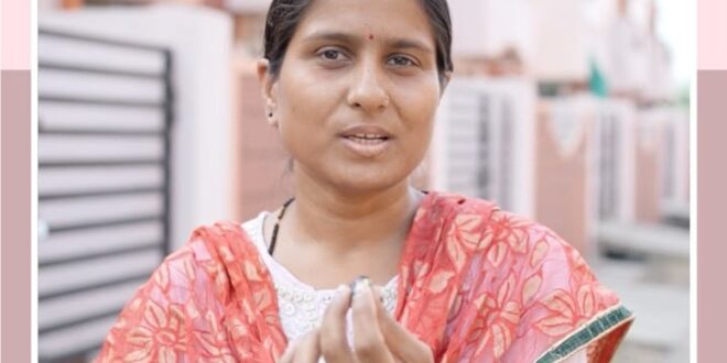 सेवा संकल्प अभियान : सेवा की कहानी: अपने घर का सपना हुआ साकार, रागिनी के परिवार को मिला खुशियों का आशियाना…..